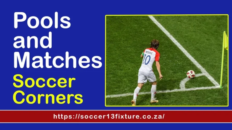 Pools and Matches – Soccer Corners