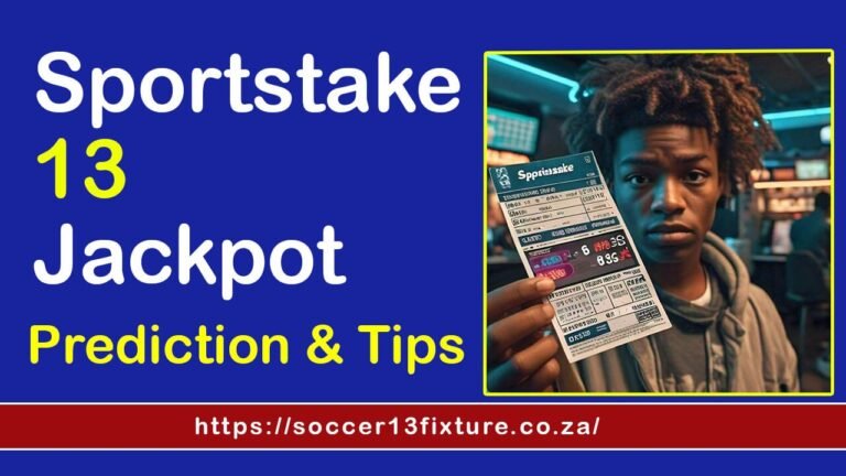 Sportstake 13 Jackpot Prediction Tips